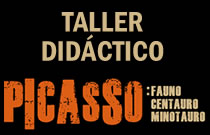 Taller didáctico Picasso. Fauno. Centauro. Minotauro