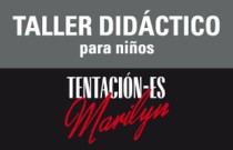 Taller didáctico Tentación-Es.Marilyn