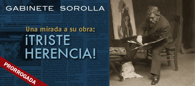 Gabinete Sorolla. Una mirada a su obra: ¡Triste herencia!