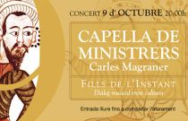 Concert 9 d’octubre. Fills de l’Instant per Capella de Ministrers