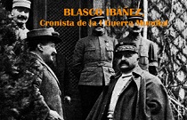 Fundación Bancaja presenta en Sagunto la exposición Blasco Ibáñez. Cronista de la I Guerra Mundial