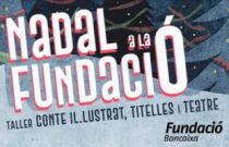 Fundación Bancaja celebra con cuentos, títeres y teatro el Nadal a la Fundació