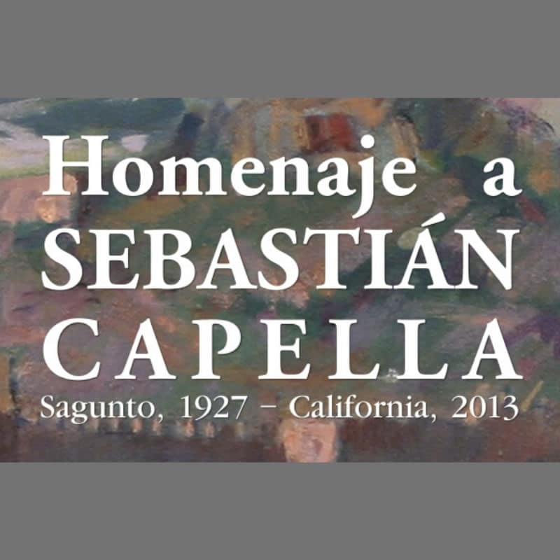 Homenatge a Sebastián Capella. Sagunt, 1927 – Califòrnia, 2013