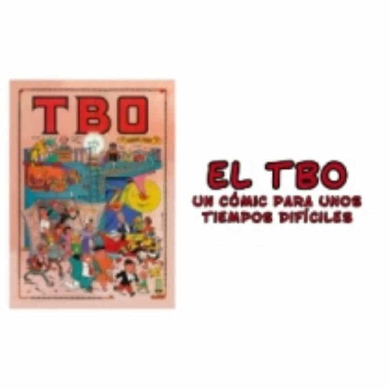 El TBO: un cómic para unos tiempos difíciles