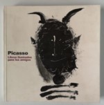 Picasso. Libros ilustrados para los amigos