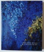 Soledad Sevilla. El sentimiento del color
