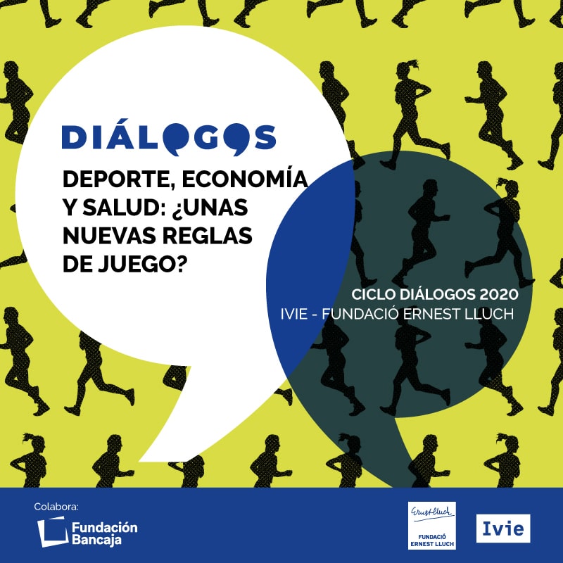 Diálogos Ivie y Fundació Ernest Lluch 2020: Deporte, economía y salud, ¿una nuevas reglas del juego?