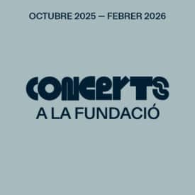 cicle concerts a la fundacio 2025-2026